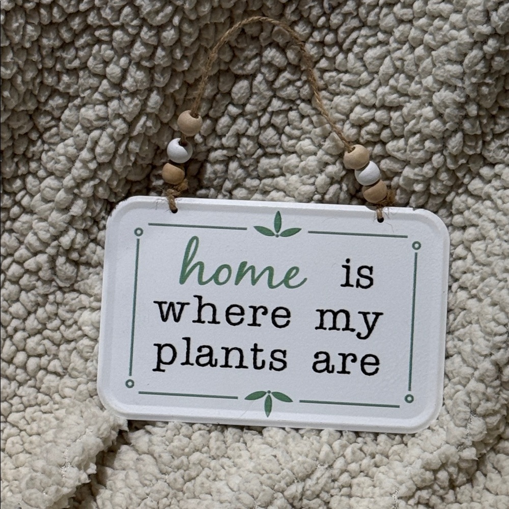 Home Is Where My Plants Are Hanging Sign - White & Green